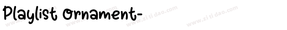 Playlist Ornament字体转换